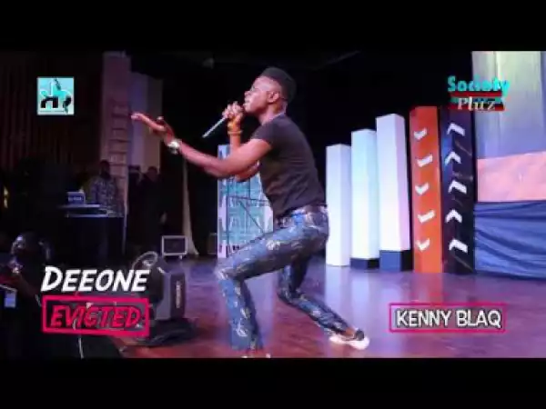 Video: Kenny Blaq Performs at DEEONE EVICTED Show